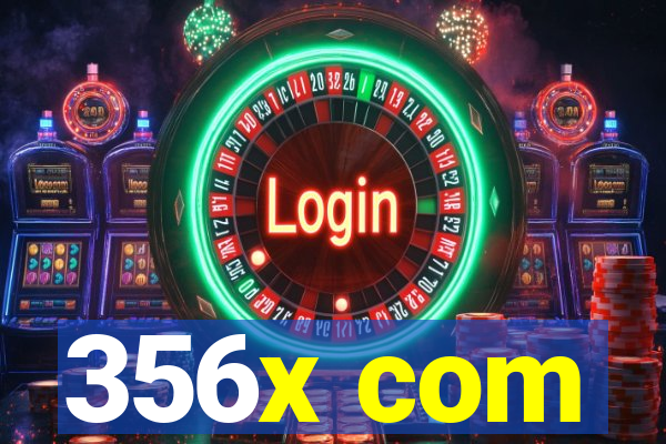 356x com